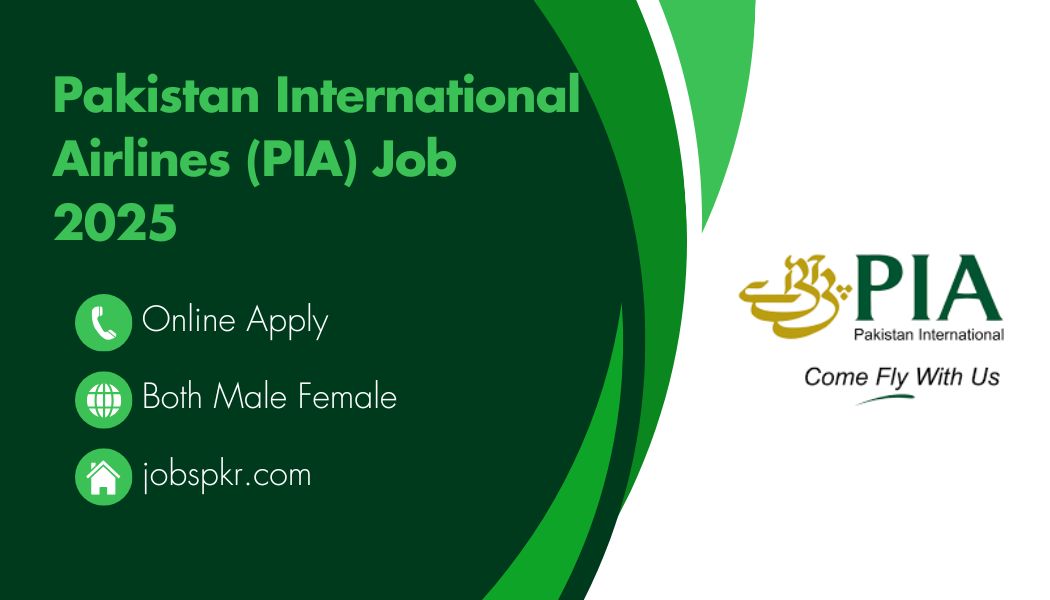 Pakista n International Airlines (PIA) Job 2025