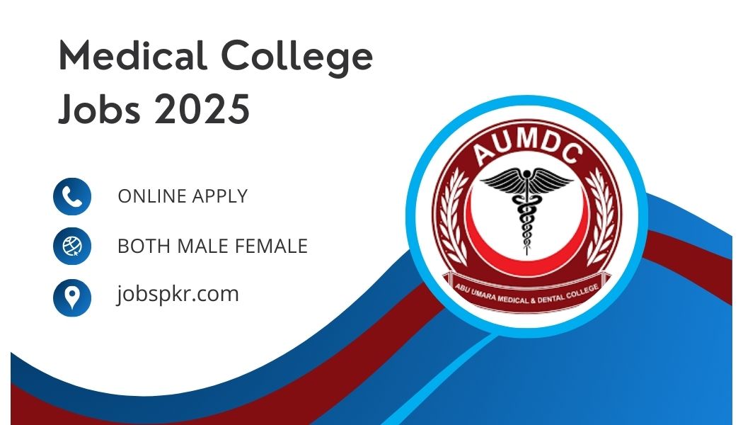 Medical College Jobs 2025