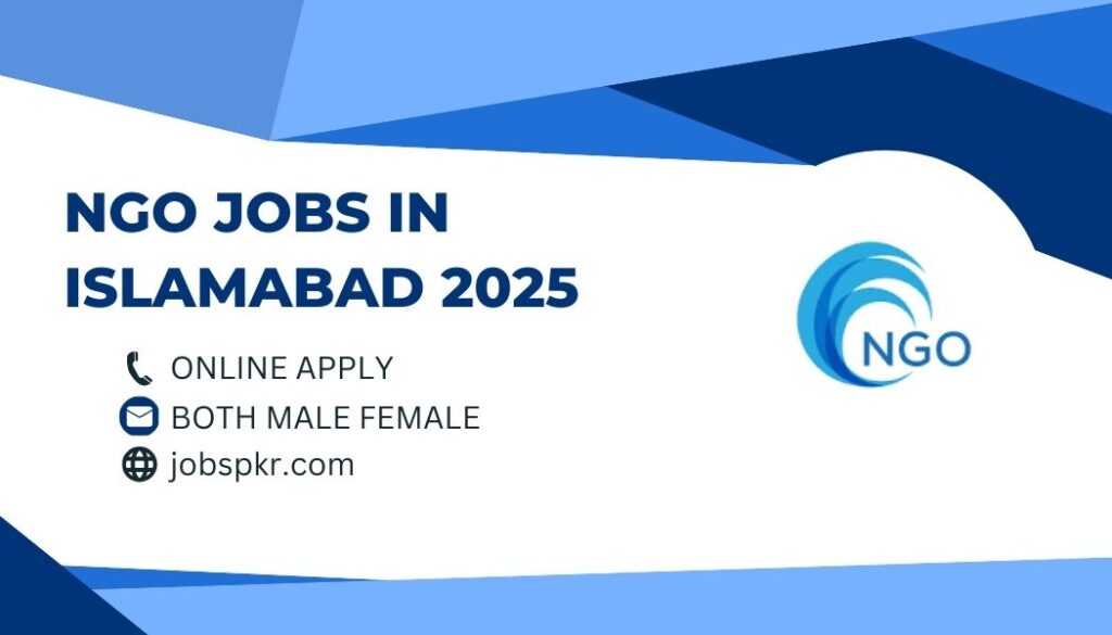 NGO Jobs in Islamabad 2025