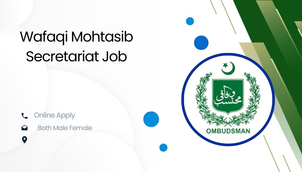 Wafaqi Mohtasib Secretariat Job